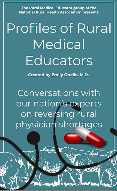 Conversations with our Nation’s Experts on Reversing Rural Physician Shortages