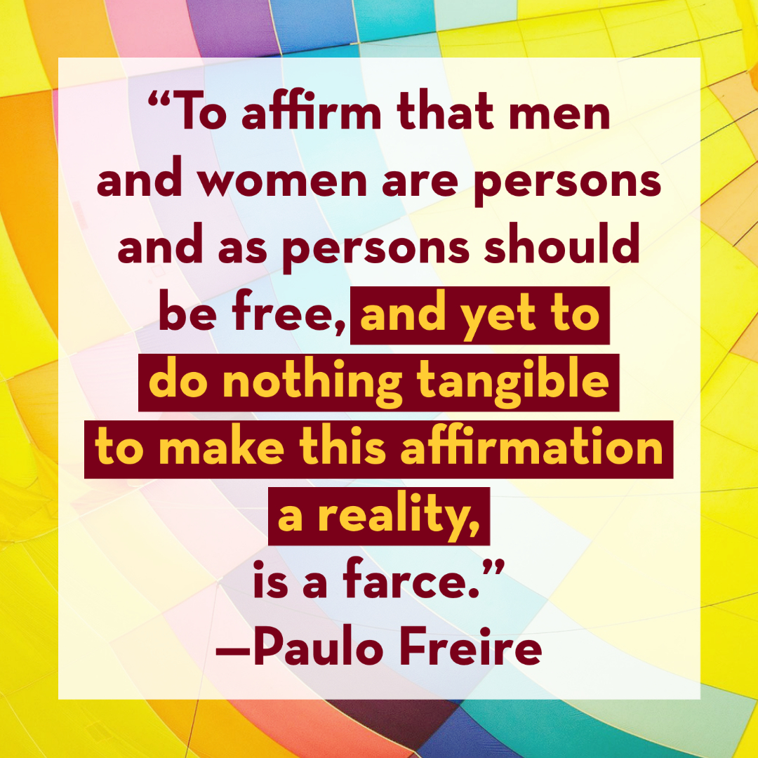 A quote from Paulo Freire