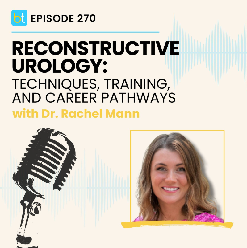 Dr. Rachel Mann discussing reconstructive urology on BackTable Urology's podcast