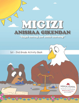 Migizi Anishaa Gikendan (Eagle having fun while learning): 1st-2nd Grade Activity Book