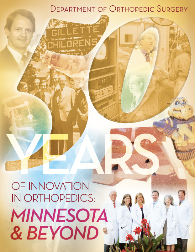 Fifty Years of Innovation in Orthopedics: Minnesota and Beyond