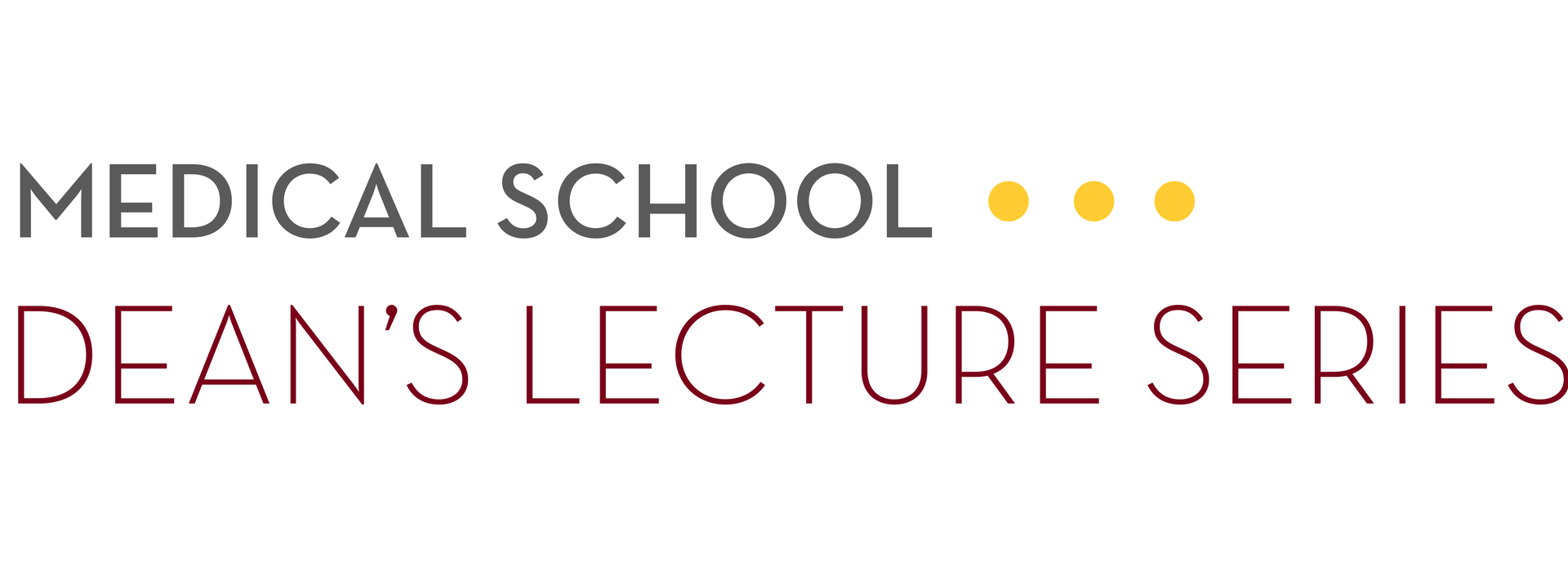 Medical School Dean's Lecture Series