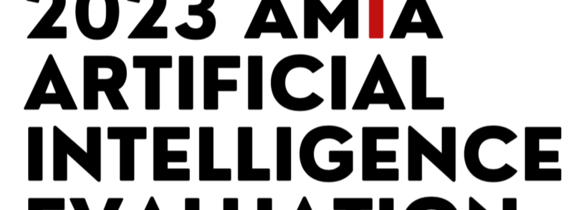 Graphic that says "Call for Participation: 2023 AMIA Artificial Intelligence Evaluation Showcase"