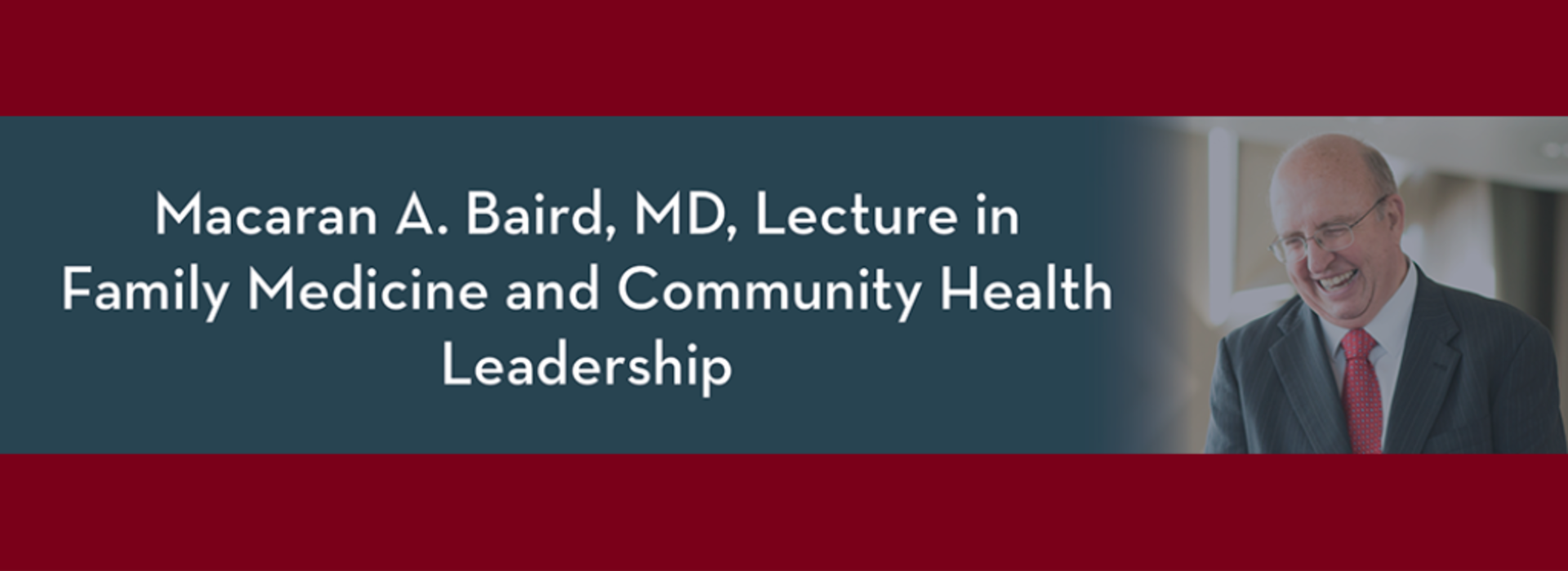 Dr. Macaran A. Baird Lecture