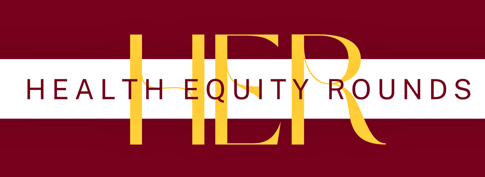 Health Equity Rounds