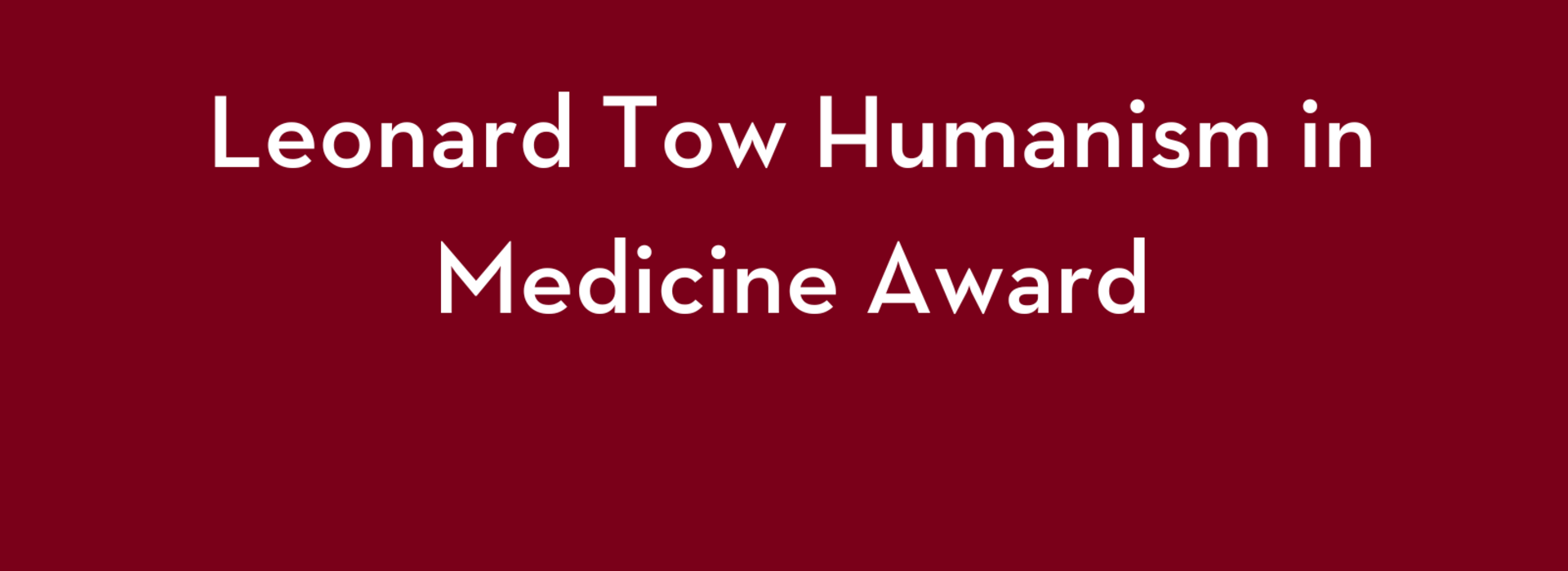 Leonard Tow Humanism in Medicine Award