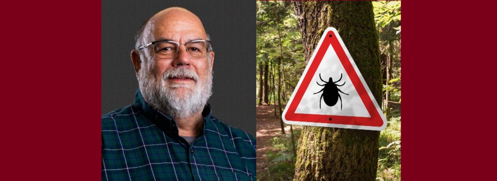 Side-by-side photos of Dr. Benjamin Clarke and a sign warning of ticks. 