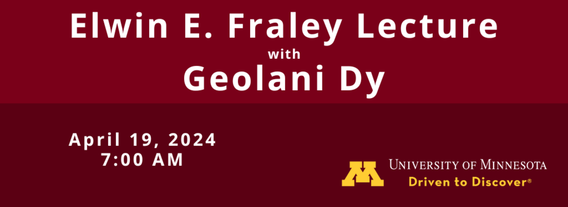 Elwin E. Fraley Lecture with Geolani Dy