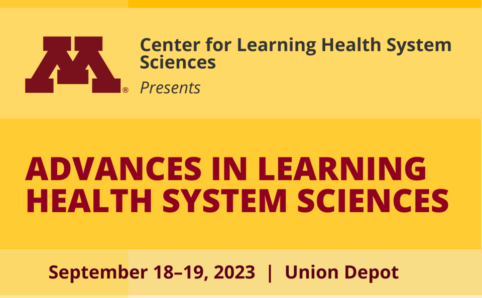 Graphic reading "Advances in Learning Health System Sciences, September 18-19, 2023"