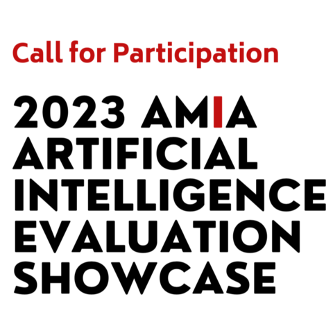 Graphic that says "Call for Participation: 2023 AMIA Artificial Intelligence Evaluation Showcase"