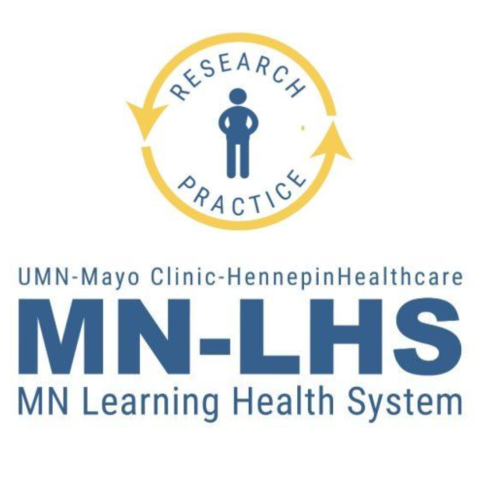 UMN Mayo Clinic Hennepin Healthcare MN-LHS MN Learning Health System