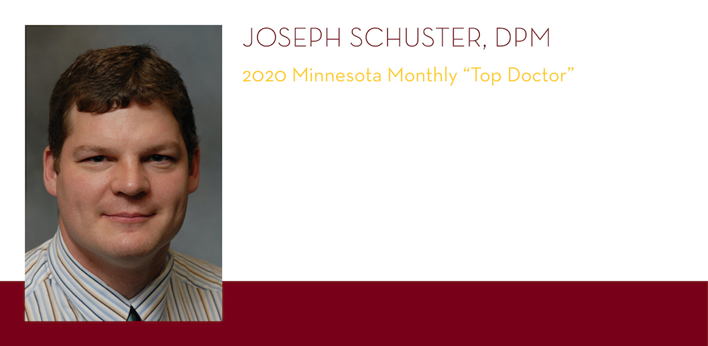 Joseph Schuster, DPM, 2020 Minnesota Monthly Top Doctor